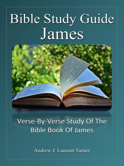 Title details for Bible Study Guide: James by Andrew J. Lamont-Turner - Available
